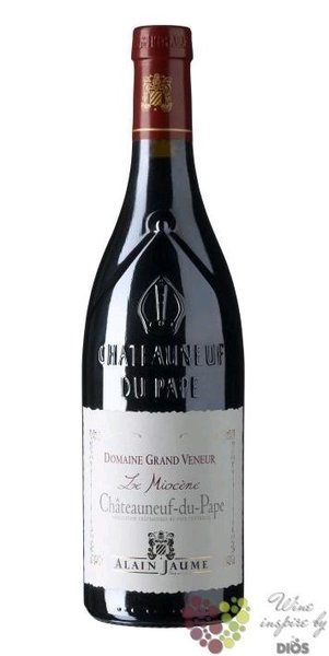 Chateauneuf du Pape „ le Miocene Grand Veneur ” Aoc 2022 domaine Alain Jaume  0.75 l