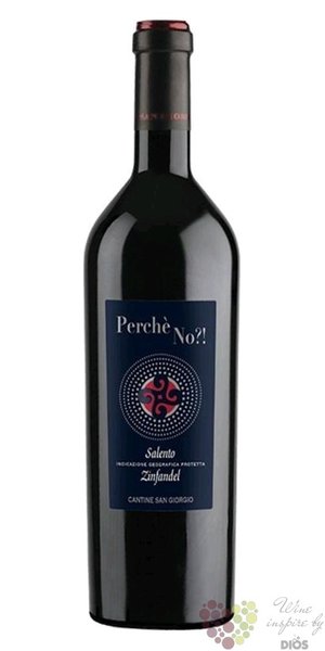 Zinfandel „ Perche No?! ” Dop 2016 San Giorgio by Tinazzi  0.75 l
